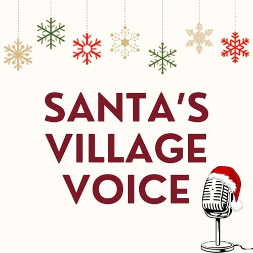 Santa's Village Voice Podcast Por Santa Mike Facherty arte de portada