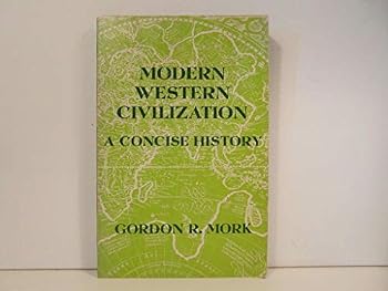 Paperback Modern Western civilization: A concise history (The Dorsey series in European history) Book