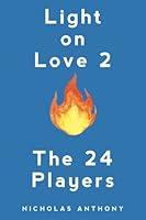 Light on Love 2: The 24 Players 1978447736 Book Cover