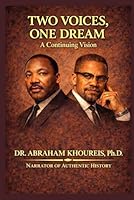 TWO VOICES, ONE DREAM: A CONTINUING VISION (The Voices of Timeless Leaders Series) 1966837526 Book Cover