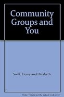 Community Groups and You B0044GEZ3O Book Cover