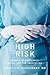 High Risk: Stories of Pregnancy, Birth, and the Unexpected