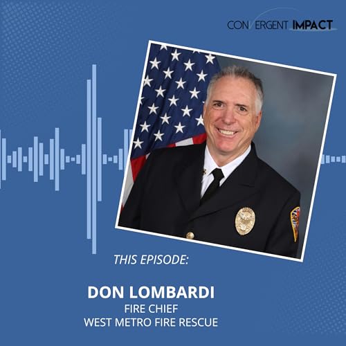 Service, Culture, and the Courage to Evolve: Chief Don Lombardi on Leadership That Lasts cover art