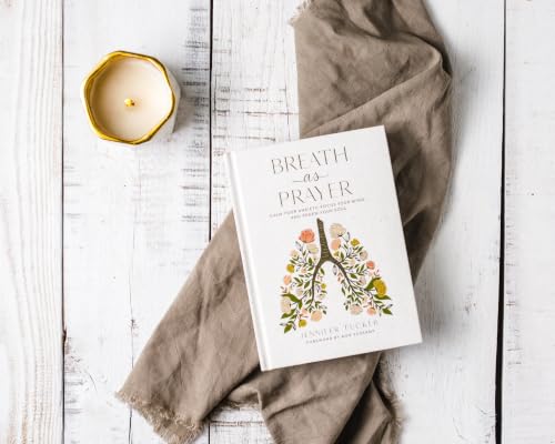 Image of Breath as Prayer: Calm Your Anxiety, Focus Your Mind, and Renew Your Soul (80+ Breath Prayers and Devotional Meditations) - The Perfect Christian Gift for Women
