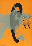  ESP. Atlas de arquitectura mund del siglo XX (ARCHITECTURE)