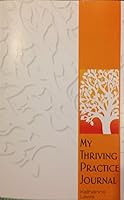 My Thriving Practice Journal 0615709117 Book Cover