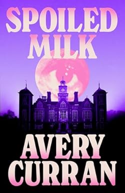 Spoiled Milk cover image