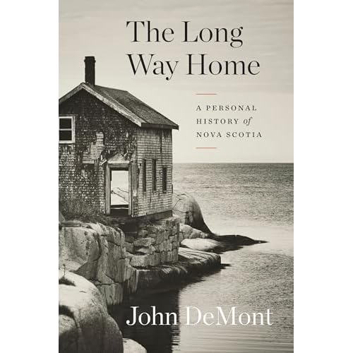 The Long Way Home - A Personal History Of Nova Scotia (Paperback)