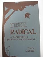 Free Radical: A Reconsideration of the Good Death of Scott Nearing 0965607720 Book Cover