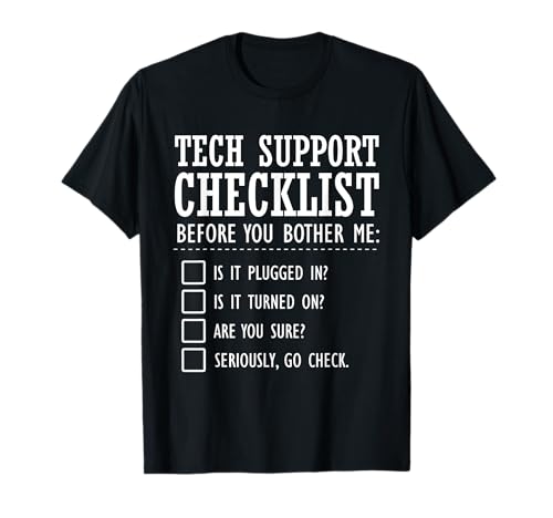 Liste de contrôle du support technique Funny Computer Geek Sysadmin T-Shirt