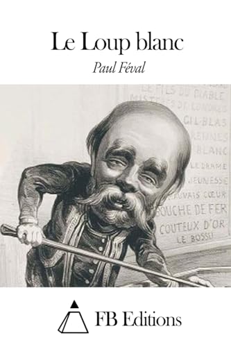 Le Loup blanc [French] 1507834470 Book Cover
