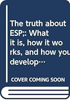The truth about ESP;: What it is, how it works, and how you develop it 0385052537 Book Cover