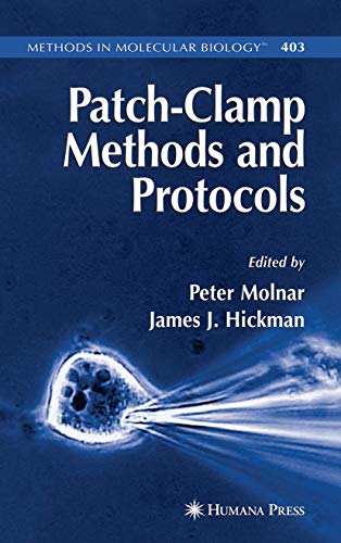 Patch-Clamp Methods and Protocols (Methods in Molecular Biology (403))