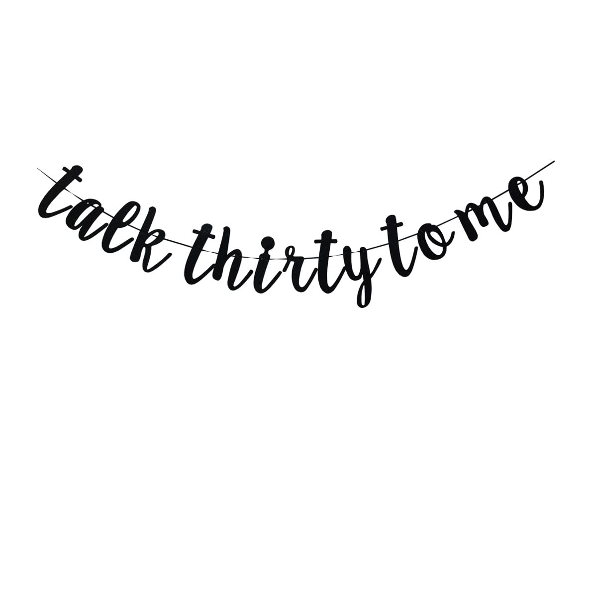Talk Thirty To Me Black Banner Sign For Adult 30th Birthday Party Supplies, 30 Years Old Birthday Party Decorations
