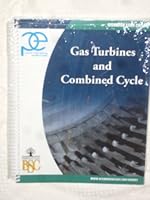 Gas Turbines and Combined Cycle 1897251807 Book Cover
