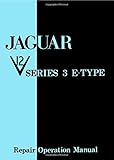  Jaguar E Type V12 Series 3 Operating, Maintenance and Service Handbook by Brooklands Books Ltd (Illustrated, 7 Oct 2008) Paperback