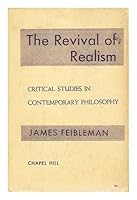 The Revival of Realism: Critical Studies in Contemporary Philosophy B000H4BVDO Book Cover