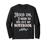 Funny Cool Hold on, I need to dig out my notebook