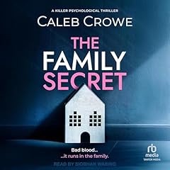 The Family Secret Audiobook By Caleb Crowe cover art
