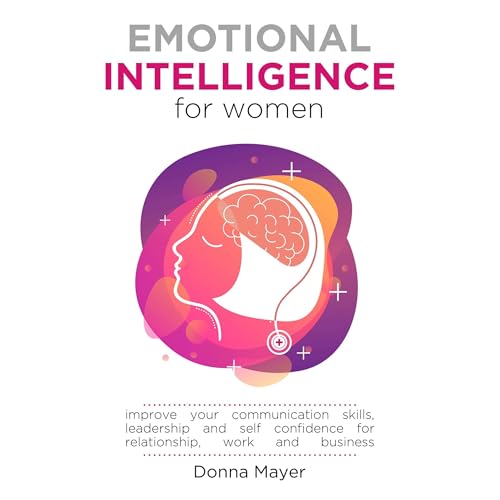 Emotional Intelligence for Women Audiolibro Por Donna Mayer arte de portada