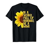 In A World Full Of Grandmas Be A Mimi Apparel, Funny Grandma T-Shirt