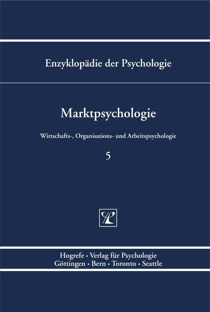 Enzyklopädie der Psychologie 5. Marktpsychologie: Marktpsychologie