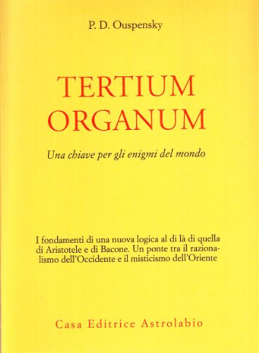 Tertium organum. Una chiave per gli enigmi del