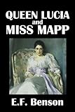 Queen Lucia and Miss Mapp (Civitas Library Classics)