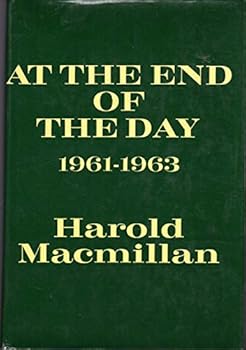 Hardcover At the end of the day, 1961-1963 (A Cass Canfield book) Book