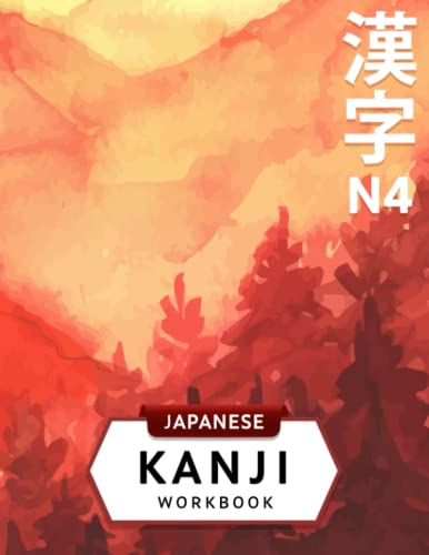 JLPT N4 Kanji Workbook: Prepare for Japanese Language Proficiency Test Level N4 with this workbook containing writing practice sheets for 204 Kanji ... flash cards (Japanese Writing Workbooks)
