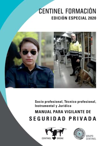 Manual para vigilante de seguridad privada: Socio profesional, Técnico profesional, Instrumental y Jurídica (SIN COLECCION)