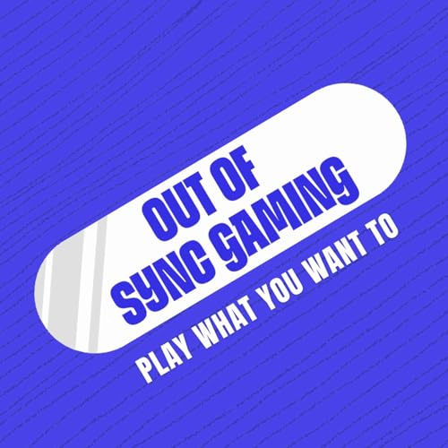Out of Sync Gaming Podcast Titelbild