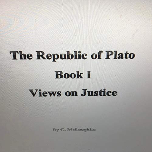 The Republic of Plato - Book I: Views on Justice by G. McLaughlin episode artwork