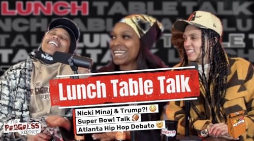 Nicki Minaj Sparks Trump Debate, Kanye&rsquo;s Mental Health, Is Atlanta Hip Hop Changing? | Lunch Table Talk