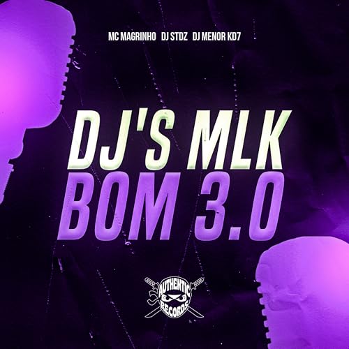 DJ MENOR KD7, Mc Magrinho & DJ stdz feat. Authentic Records