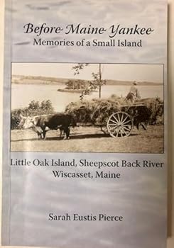 Before Maine Yankee: Memories of a Small Island