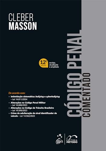Código Penal Comentado - 12ª Edição 2024