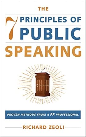 The 7 Principles of Public Speaking: Proven Methods from a PR Professional book cover