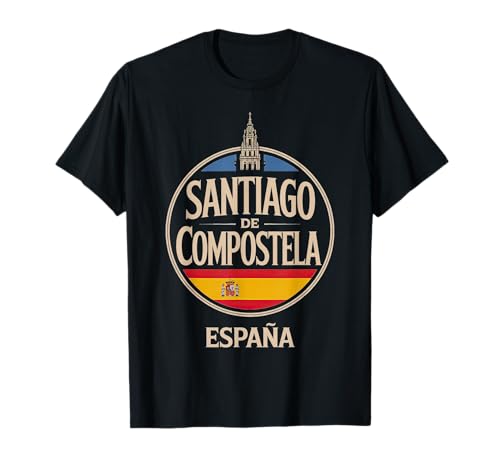 Santiago De Compostela España Ciudad Viajes Camiseta