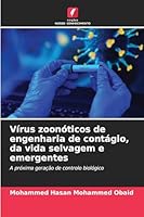 Vírus zoonóticos de engenharia de contágio, da vida selvagem e emergentes (Portuguese Edition) 6202398043 Book Cover