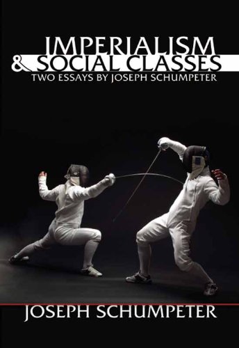 Imperialism and Social Classes: Two Essays by Joseph Schumpeter (LvMI)