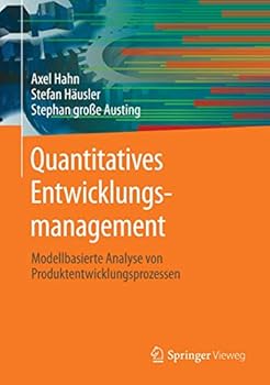 Hardcover Quantitatives Entwicklungsmanagement: Modellbasierte Analyse Von Produktentwicklungsprozessen [German] Book