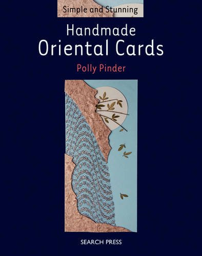 Simple and Stunning: Handmade Oriental Cards