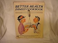 Better Health Family Cookbook (Saturday Evening Post Album, Volume 2, Number 1, Winter, 1979) B001SDKM60 Book Cover