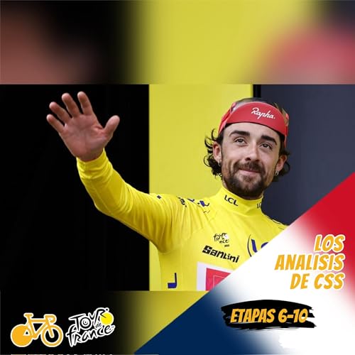185. A fuego lento. Análisis desde la etapa 6 a la 10 del Tour de Francia 2025.