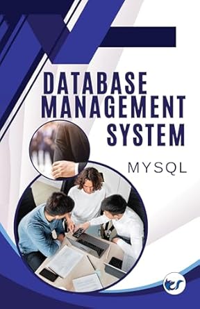Buy DATABASE MANAGEMENT SYSTEM USING MYSQL Book Online at Low Prices in ...