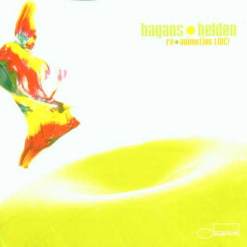 Re-Animation Live! [Audio CD] Hagans and Belden