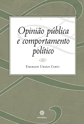 Opinião pública e comportamento político: