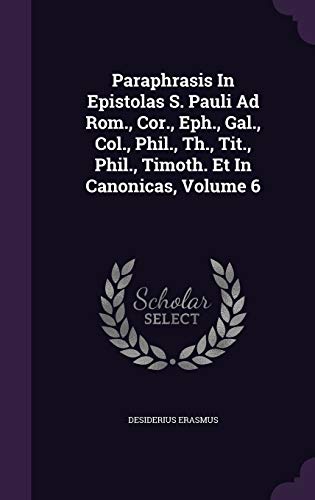 Paraphrasis In Epistolas S. Pauli Ad Rom., Cor.... 1342402782 Book Cover