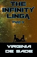 The Infinity Linga, Part 3: Erotic Sci-Fi Tales of Yore 1505832853 Book Cover